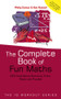 The Complete Book of Fun Maths (250 Confidence-boosting Tricks, Tests and Puzzles) by Philip Carter, Ken Russell, 9780470870914