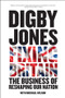 Fixing Britain (The Business of Reshaping Our Nation) by Lord Digby Jones, Michael Wilson, 9780470977637