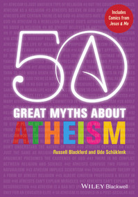 50 Great Myths About Atheism by Russell Blackford, Udo Schüklenk, 9780470674055