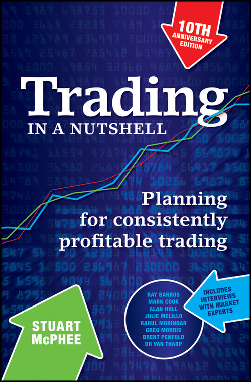Trading in a Nutshell (Planning for Consistently Profitable Trading) by Stuart McPhee, 9780730378150