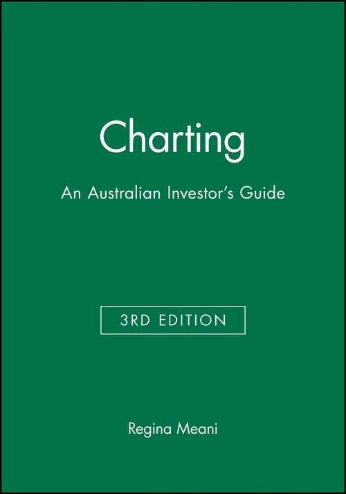 Charting (An Australian Investor's Guide) by Regina Meani, 9781876627041
