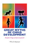 Great Myths of Child Development by Stephen Hupp, Jeremy D. Jewell, 9781118521236
