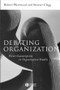 Debating Organization (Point-Counterpoint in Organization Studies) by Robert Westwood, Stewart Clegg, 9780631216933