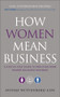 How Women Mean Business (A Step by Step Guide to Profiting from Gender Balanced Business) by Avivah Wittenberg-Cox, 9780470688847