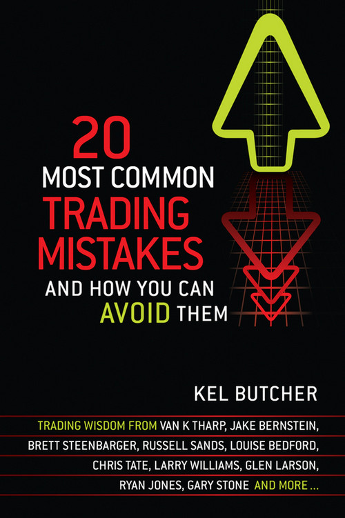 20 Most Common Trading Mistakes (And How You Can Avoid Them) by Kel Butcher, 9781742169293