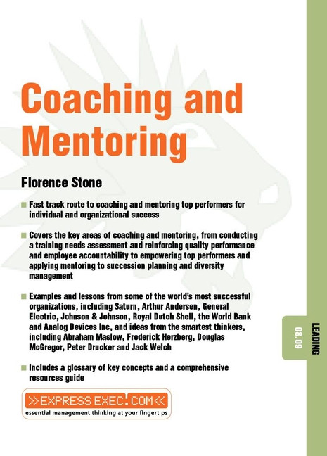 Coaching and Mentoring (Leading 08.09) by Florence Stone, 9781841122083