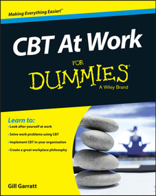 CBT At Work For Dummies by Gill Garratt, 9781119067382