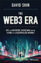 The Web3 Era (NFTs, the Metaverse, Blockchain, and the Future of the Decentralized Internet) by David Shin, 9781119983934