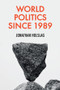 World Politics since 1989 - 9781509546732 by Jonathan Holslag, 9781509546732