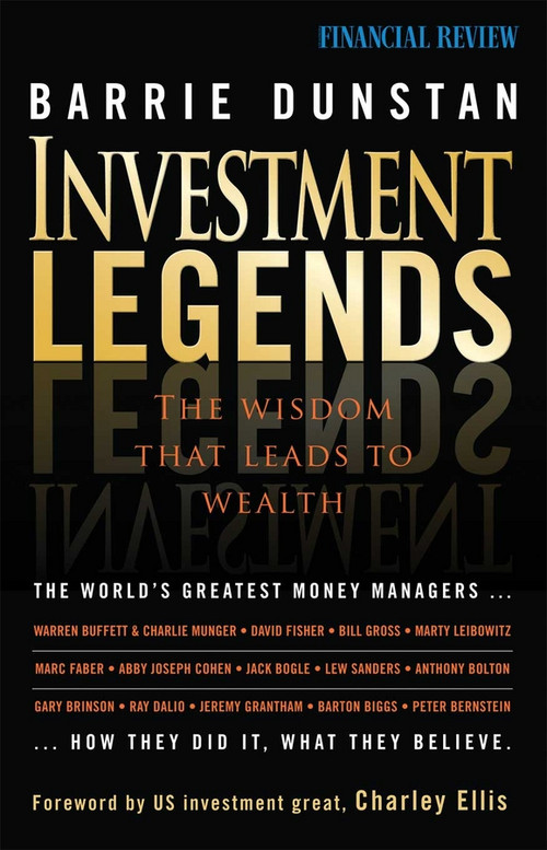 Investment Legends (The Wisdom that Leads to Wealth) by Barrie Dunstan, 9780731408375