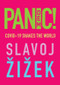 Pandemic! (COVID-19 Shakes the World) - 9781509546114 by Slavoj Zizek, 9781509546114