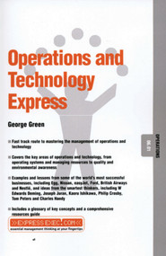Operations and Technology Express (Operations 06.01) by George Green, 9781841122496