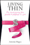 Living Thin (One Woman's Journey from Penniless to Prosperous in a Year) by Antonia Magee, 9781742169767
