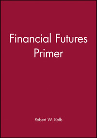 Financial Futures Primer by Rob Quail, 9781577180708