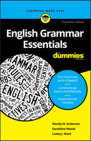 English Grammar Essentials For Dummies by Wendy M. Anderson, Geraldine Woods, Lesley J. Ward, 9780730384724