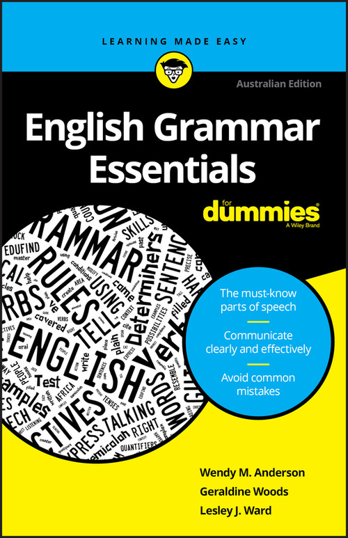 English Grammar Essentials For Dummies by Wendy M. Anderson, Geraldine Woods, Lesley J. Ward, 9780730384724
