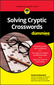Solving Cryptic Crosswords For Dummies by Denise Sutherland, 9780730384700