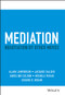 Mediation (Negotiation by Other Moves) by Alain Lempereur, Jacques Salzer, Aurelien Colson, Michele Pekar, Eugene B. Kogan, 9781119768425