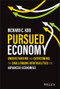 Pursued Economy (Understanding and Overcoming the Challenging New Realities for Advanced Economies) by Richard C. Koo, 9781119984276