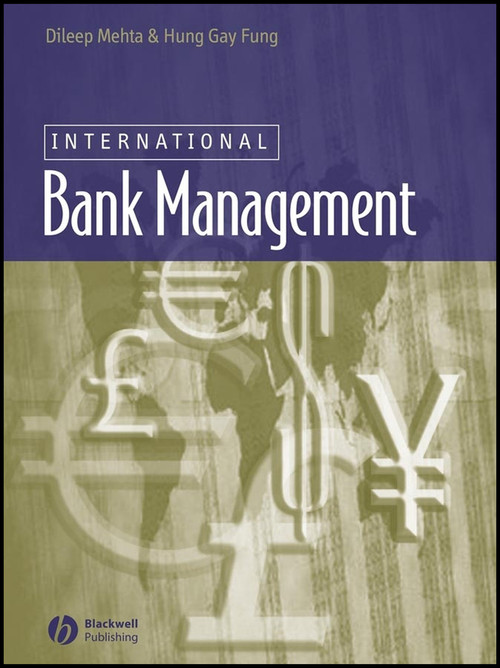 International Bank Management by Dileep Mehta, Hung-Gay Fung, 9781405111287