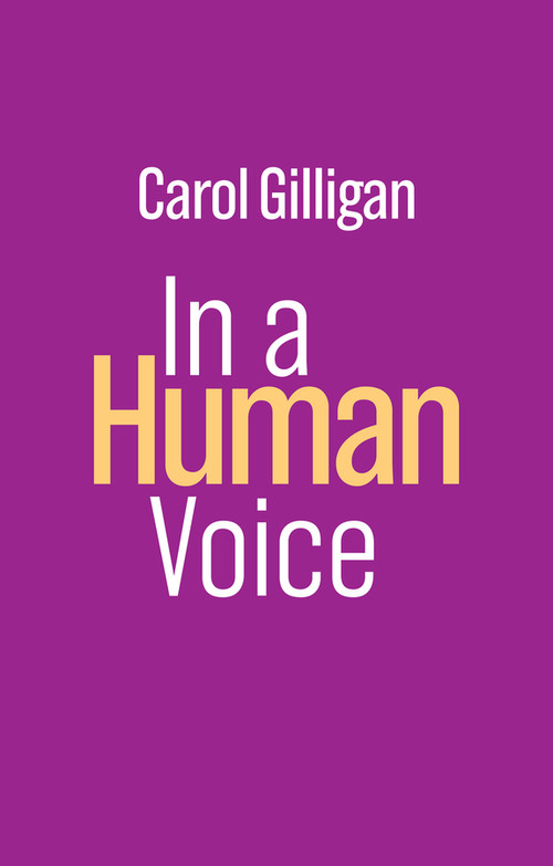 In a Human Voice by Carol Gilligan, 9781509556793