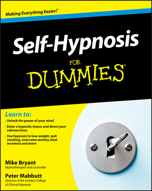Self-Hypnosis For Dummies by Mike Bryant, Peter Mabbutt, 9780470660737