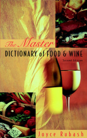 The Master Dictionary of Food and Wine by Joyce Rubash, 9780471287568