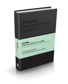 Utopia (The Influential Classic) by Thomas More, Niall Kishtainy, Tom Butler-Bowdon, 9781119754381