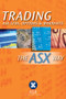 Trading CDF's Options and Warrants the ASX Way by ASX (The Australian Securities Exchange), 9780731407385