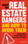 Real Estate Dangers and How to Avoid Them (A Guide to Making Smarter Decisions as a Buyer, Seller and Landlord) by Andrew Trim, 9780730359203