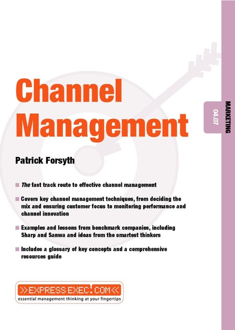 Channel Management (Marketing 04.07) by Patrick Forsyth, 9781841121956