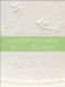 Wedding Cake Art and Design (A Professional Approach) by Toba M. Garrett, 9780470381335