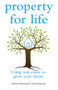 Property for Life (Using Property to Plan Your Financial Future) by Mark Armstrong, David Johnston, Fiona Marsden, 9780731407552