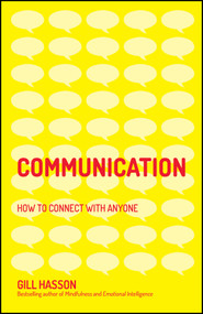 Communication (How to Connect with Anyone) by Gill Hasson, 9780857087508