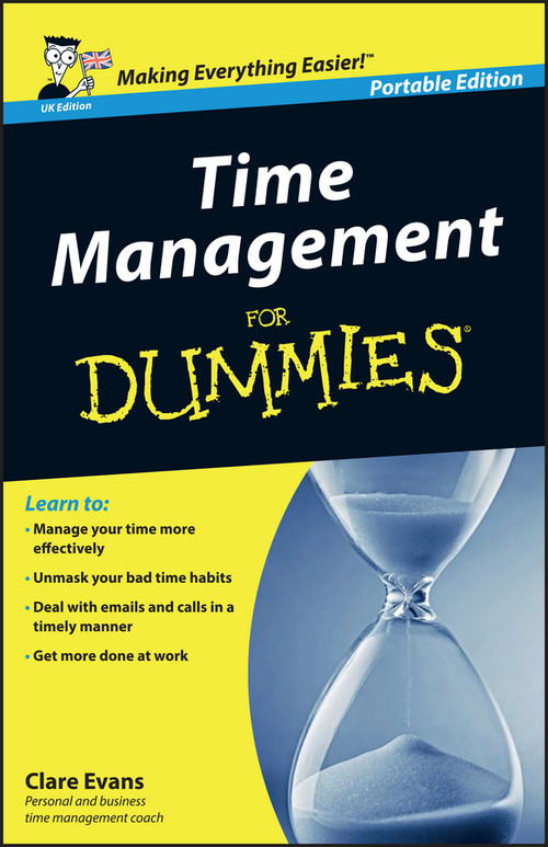 Time Management For Dummies, UK Edition by Clare Evans, 9780470777657
