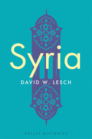 Syria (A Modern History) - 9781509527526 by David W. Lesch, 9781509527526