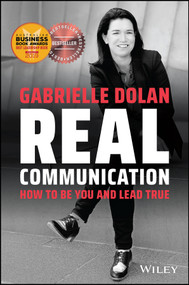 Real Communication (How To Be You and Lead True) by Gabrielle Dolan, 9780730369721