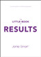 The Little Book of Results (A Quick Guide to Achieving Big Goals) by Jamie Smart, 9780857087805