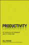 Productivity (Get Motivated, Get Organised and Get Things Done) by Gill Hasson, 9780857087843