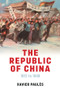 The Republic of China (1912 to 1949) by Xavier Paules, Lindsay Lightfoot, 9781509552573