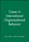 Cases in International Organizational Behavior by Gary Oddou, Mark E. Mendenhall, 9781557867353