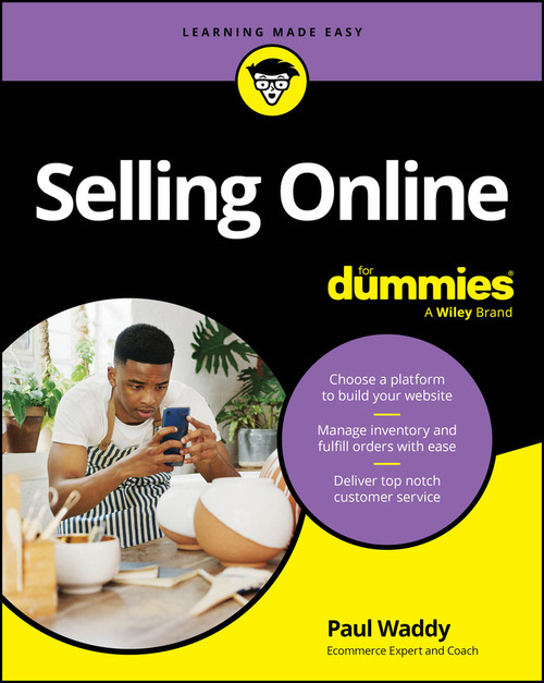 Selling Online For Dummies by Paul Waddy, 9780730394525