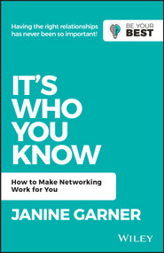 It's Who You Know (How to Make Networking Work for You) by Janine Garner, 9780730369530