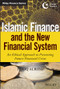 Islamic Finance and the New Financial System (An Ethical Approach to Preventing Future Financial Crises) by Tariq Alrifai, 9781118990636