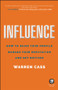 Influence (How to Raise Your Profile, Manage Your Reputation and Get Noticed) by Warren Cass, 9780857087157