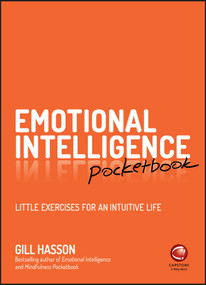 Emotional Intelligence Pocketbook (Little Exercises for an Intuitive Life) by Gill Hasson, 9780857087300