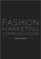 Fashion Marketing Communications by Gaynor Lea-Greenwood, 9781405150606