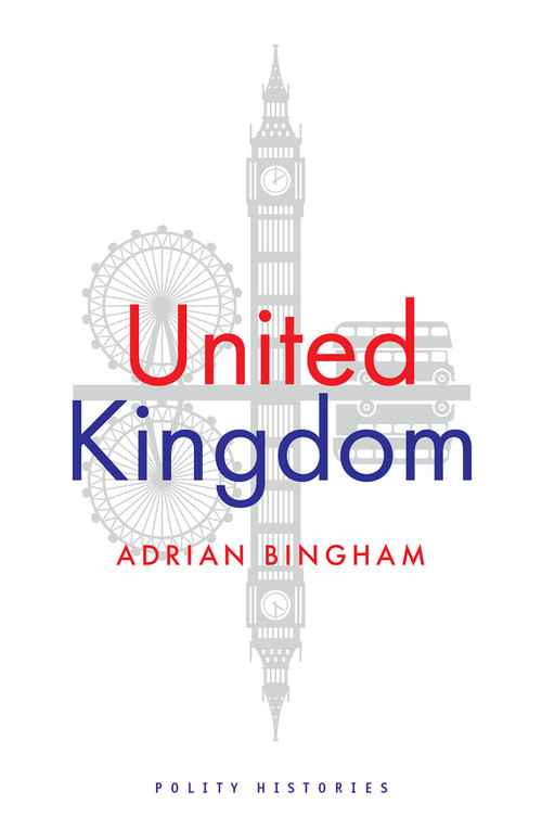 United Kingdom - 9781509537556 by Adrian Bingham, 9781509537556