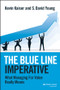 The Blue Line Imperative (What Managing for Value Really Means) by Kevin Kaiser, S. David Young, 9781118510889