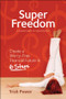 Super Freedom (Create a Worry-Free Financial Future in 6 Steps) by Trish Power, 9781742469713